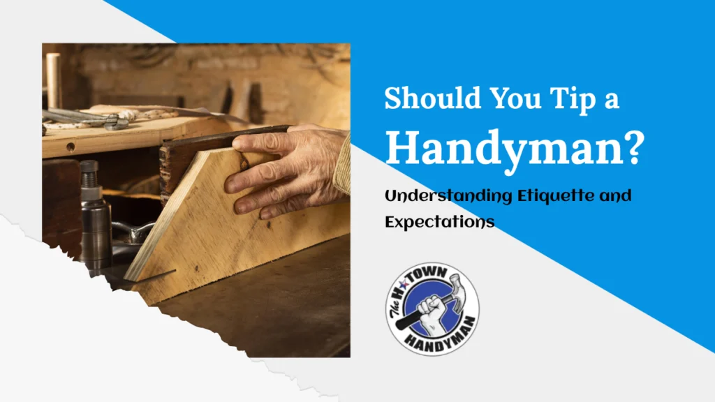 should-you-tip-a-handyman-understanding-etiquette-and-expectations