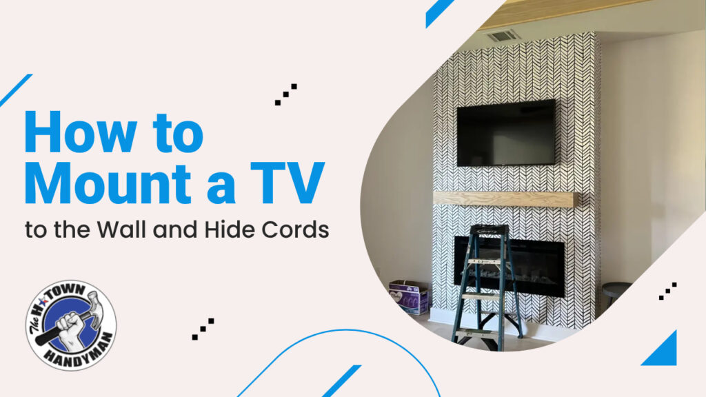 How to Mount a TV to Wall and Hide Cords