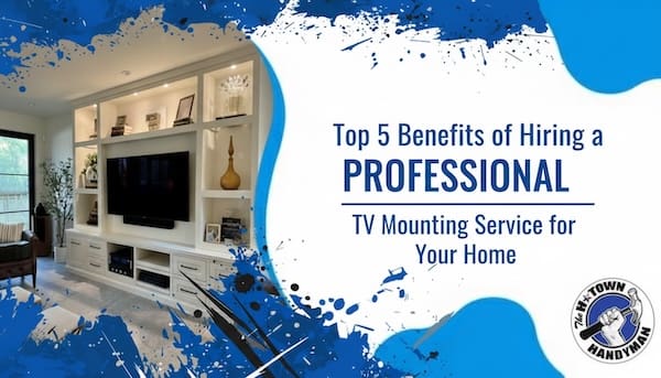 Professional TV mounting service benefits highlighted